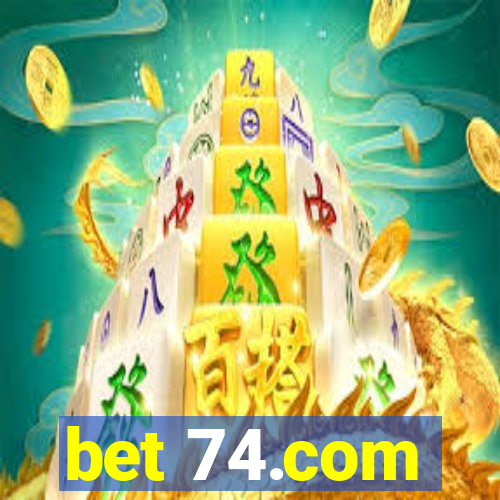 bet 74.com